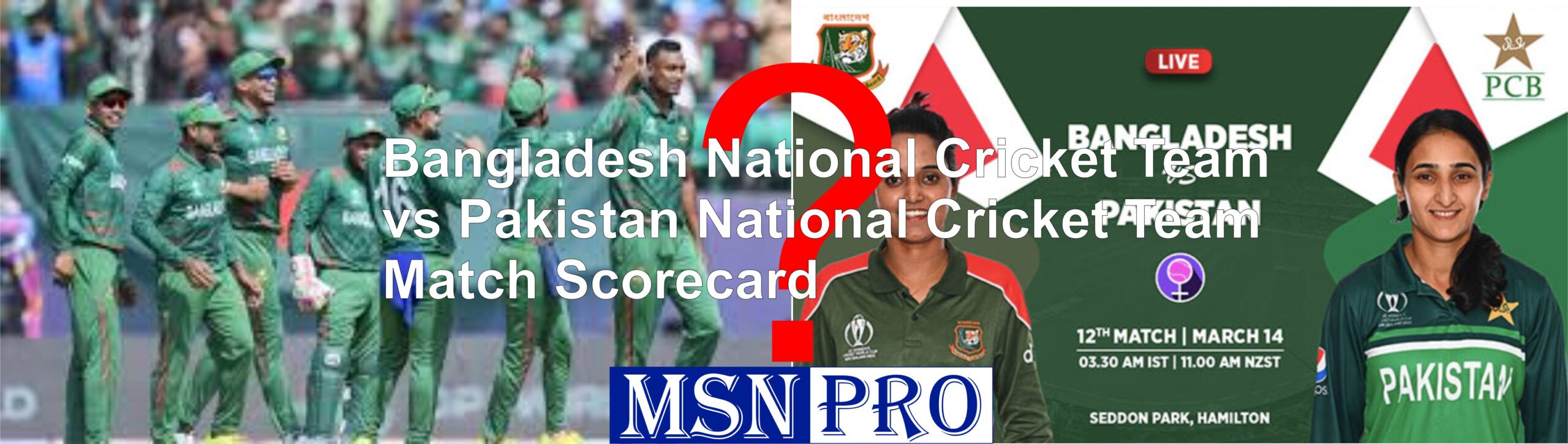 Bangladesh National Cricket Team vs Pakistan National Cricket Team Match Scorecard