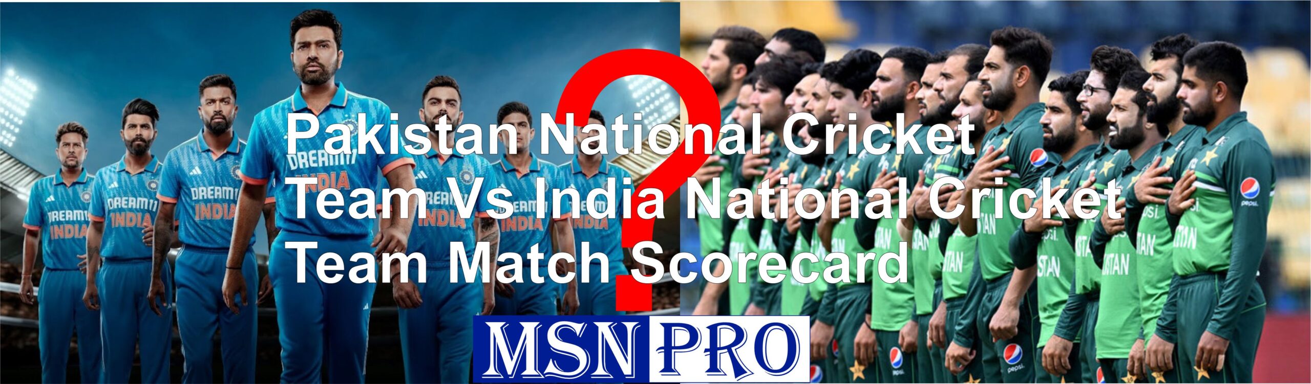 Pakistan National Cricket Team Vs India National Cricket Team Match Scorecard